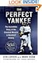 The Perfect Yankee: The Incredible Story of the Greatest Miracle in Baseball History