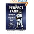 The Perfect Yankee: The Incredible Story of the Greatest Miracle in Baseball History by Don Larsen, Yogi Berra, and Mark Shaw