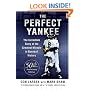 The Perfect Yankee: The Incredible Story of the Greatest Miracle in Baseball History