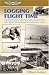 Books : Logging Flight Time: and Other Aviation Truths, Near-Truths, and More Than a Few Rumors That Could Never Be Traced to Their Sources