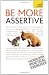 Teach Yourself be More Assertive (Teach Yourself General)