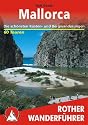 Mallorca. Die sch&ouml;nsten K&uuml;sten- und Bergwanderungen - 60 Touren (Rother Wanderf&uuml;hrer)