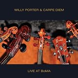 Willy Porter & Carpe Diem Live at BoMA