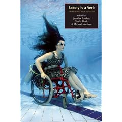 Beauty Is a Verb: The New Poetry of Disability