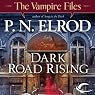 Dark Road Rising: Vampire Files, Book 12