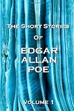 The Short Stories Of Edgar Allan Poe, Volume 1
