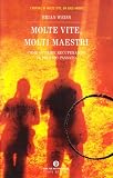 Molte vite, molti maestri (Oscar nuovi misteri)