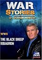 WAR STORIES WITH OLIVER NORTH: THE BLACK SHEEP SQUADRON