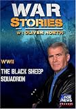 WAR STORIES WITH OLIVER NORTH: THE BLACK SHEEP SQUADRON