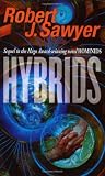 Hybrids (Tor Science Fiction)