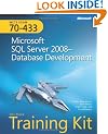 MCTS Self-Paced Training Kit (Exam 70-433): Microsoft SQL Server 2008 - Database Development Book/DVD Package