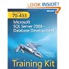 MCTS Self-Paced Training Kit (Exam 70-433): Microsoft&reg; SQL Server&reg; 2008 - Database Development: Microsoft SQL Server 2008 Database Development