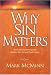 Books : Why Sin Matters: The Surprising Relationaship between Our Sin . . .