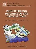 Principles and dynamics of the critical zone