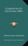 Curiosities of Criticism (1881)