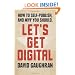 Let's Get Digital: How To Self-Publish, And Why You Should