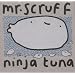 Ninja Tuna