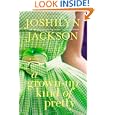 BUY : A Grown-Up Kind of Pretty: A Novel