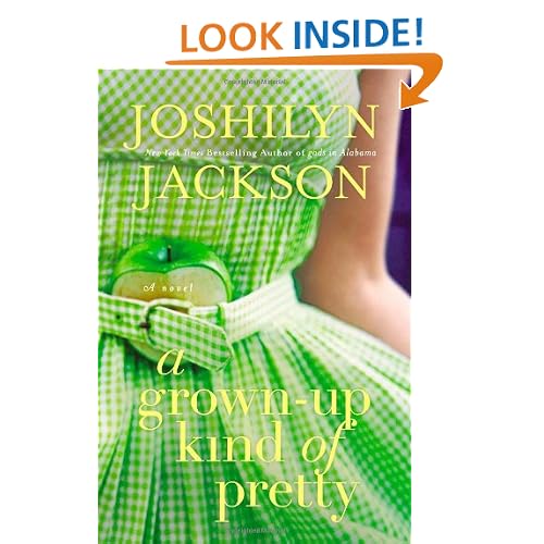 A Grown-Up Kind of Pretty: A Novel