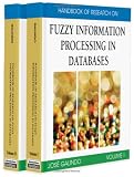 Review Information Science Reference  / Handbook of Research on Fuzzy Information Processing in Databases