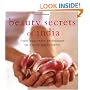 Beauty Secrets of India: From Ayurvedic Techniques to Exotic Adornments