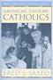 American Eastern Catholics (Pastoral Spirituality)
