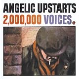 Angelic Upstarts - 2,000,000 Voices