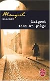 Maigret Tend UN Piege