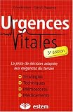 Urgences vitales : La prise de d�cision adapt�e aux exigences du terrain