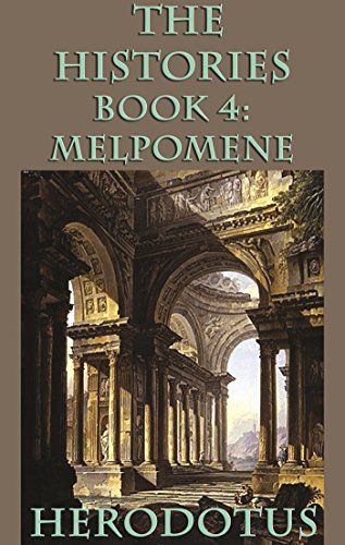 The Histories Book 4: Melopomene: Volume 4 (Herodotus' Histories)
