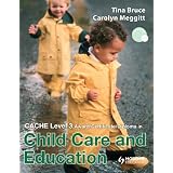 CACHE Level 3 Award/Certificate/Diploma in Child Care and Educationby Tina Bruce