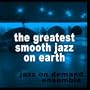 The Greatest Smooth Jazz On Earth