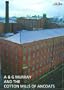 A & G Murray and the Cotton Mills of Ancoats (Lancaster Imprints)