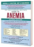 The Iron Disorders Institute Guide to Anemia