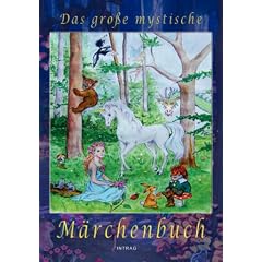 Das gro�e mystische M�rchenbuch
