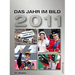 Das Jahr im Bild 2011: 53. Jahrgang