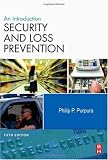 Security and Loss Prevention, Fifth Edition: An Introduction