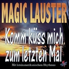 Komm k�ss mich zum letzten Mal (Radio Version)