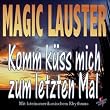 Komm k�ss mich zum letzten Mal