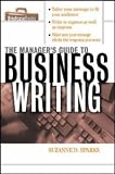 The Managers Guide To Business Writing