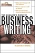 The Manager's Guide To Business Writing
