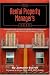 The Rental Property Manager's Toolbox: A Complete Guide Including Pre-Written Forms, Agreements, Letters, And Legal Notices: With Companion CD-ROM