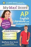 My Max Score AP English Literature and Composition: Maximize Your Score in Less Time Reviews