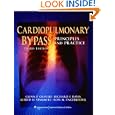 Cardiopulmonary Bypass: Principles and Practice by Glenn P Gravlee, Richard F Davis, Alfred H Stammers, and Ross M Ungerleider