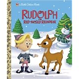 Rudolph the Red-Nosed Reindeer (Rudolph the Red-Nosed Reindeer) (Little Golden Book)by Rick Bunsen