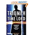 Triumph of a Time Lord: Regenerating Doctor Who in the Twenty-first Century
