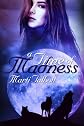 A Time of Madness: Book 9 (Marti Talbott's Highlander Series)