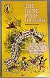 The home-made dragon, and other incredible stories