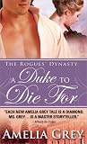 A Duke to Die For: The Rogues' Dynasty