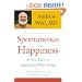 Spontaneous Happiness